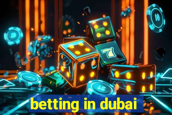 betting in dubai